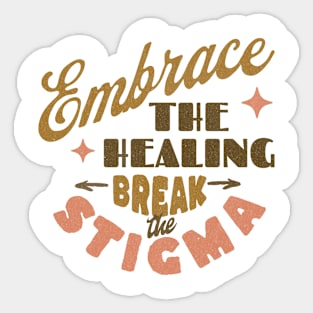 Embrace the Healing Sticker